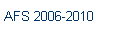 AFS 2006-2010
