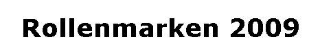 Rollenmarken 2009